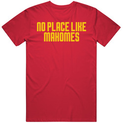 No Place Like Mahomes Patrick Mahomes Kansas City Football Nickname Fa