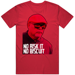 Bruce Arians Quote No Risk It No Biscuit T Shirt