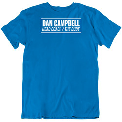 Dan Campbell Detroit Football Head Coach The Dude Sign T Shirt