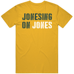 Jonesing On Aaron Jones Green Bay Football Fan T Shirt