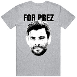 Chris Hemsworth For Prez Celeb Fan T Shirt