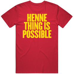 Chad Henne Thing Anything Is Possible Kansas City T Shirt