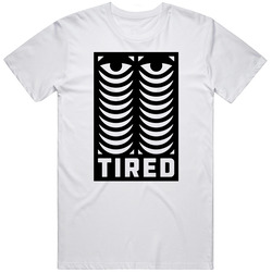 Tired Eyes T Shirt