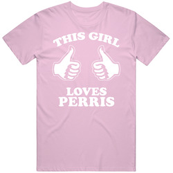 This Girl Loves Perris Custom T Shirt