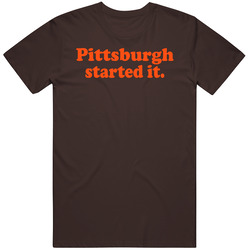 Pittsburgh Started It Freddie Kitchens Cleveland Football Fan T Shirt