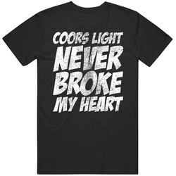Coors Light Never Broke My Heart Worn Look T Shirt