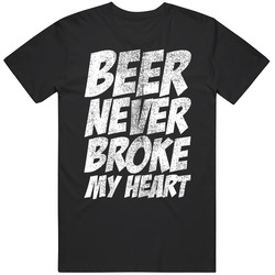 Beer Never Broke My Heart Worn Look T Shirt