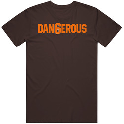 Dangerous 6 Baker Mayfield Cleveland Football Fan T Shirt