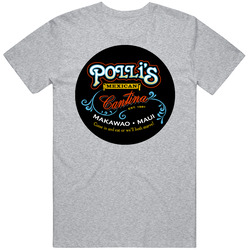 Polli's Mexican Maui Hawaii Restaurant T Shirt