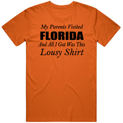 My Parents Visited Florida And All I Got Was This Lousy Shirt George C