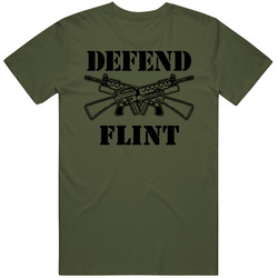 Flint Defend This City Army Military Strong Flint Custom T Shirt