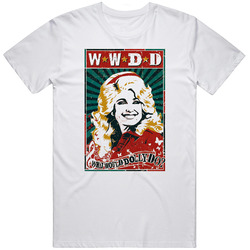 What Would Dolly Parton Do Country Singer T Shirt