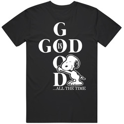 God Is Good Snoopy T Shirt