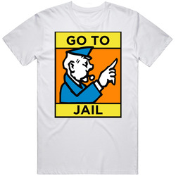 Go To Jail Card Monopoly Board Game Funny Fun T Shirt