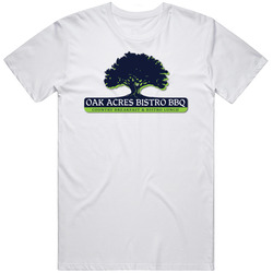 Oak Acres Bistro Barbeque Popular Fort Worth Texas Restaurant T Shirt