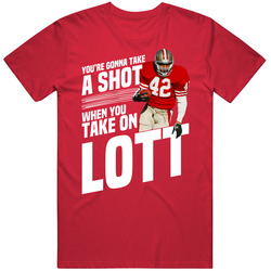 Ronnie Lot You Going To Take A Shot T Shirt