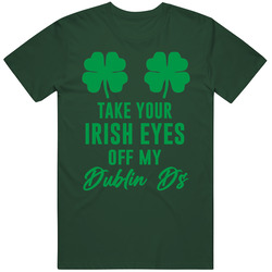 Take Your Irish Eyes Off My Dublin Ds Funny Shamrock Boobs St Patrick&
