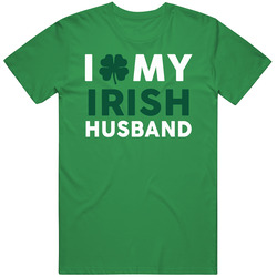 I Love My Irish Husband Four Leaf Clover Luck St Patrick's Day T 