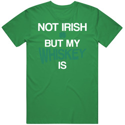 Not Irish But My Whiskey Is Funny St Patricks Day Drunk Wobbly Clover 
