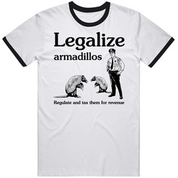Legalize Armadillos Pot Drug Parody T Shirt