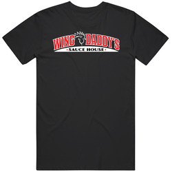 Wing Daddy's Sauce House El Paso Restaurant T Shirt