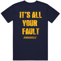 Its All Your Fault Smashville Preds Pride Stand With Us T Shirt