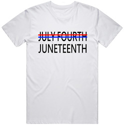 July Fourth Juneteenth Independence T Shirt