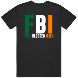 Fbi Full Blooded Irish St Patrick's Day Party T Shirt