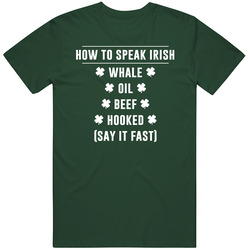 How To Speak Irish St Patrick's Day Clover Funny Ireland T Shirt