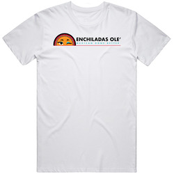Enchiladas Ole Popular Fort Worth Texas Restaurant T Shirt