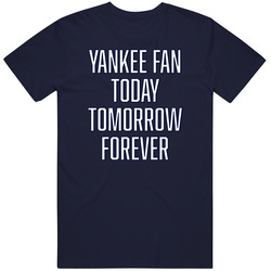 New York Baseball Fan Today Tomorrow Forever T Shirt