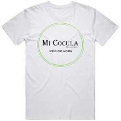 Mi Cocula Mexican Grill Popular Fort Worth Texas Restaurant T Shirt