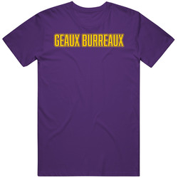 Geaux Burreaux Joe Burrow College Football T Shirt