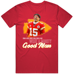 Patrick Mahomes What A Man What A Might Good Man T Shirt