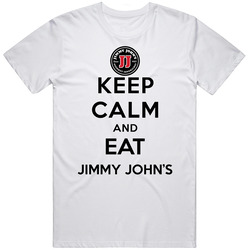 Keep Calm And Eat Jimmy Johns Restaurant T Shirt
