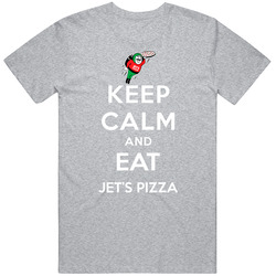 Keep Calm And Eat Jets Pizza Restaurant T Shirt
