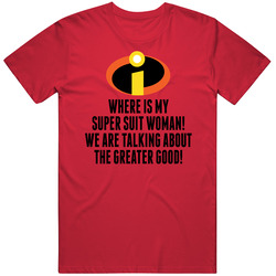 Incredibles Where Is My Super Suit Woman T Shirt