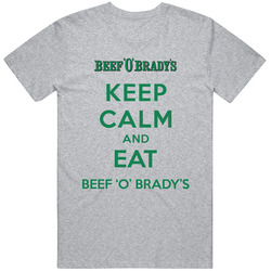 Keep Calm And Eat Beef O Bradys Restaurant T Shirt