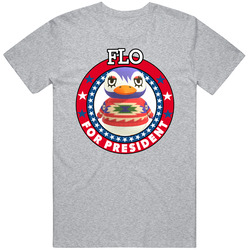 Flo For President Animal Crossing T Shirt