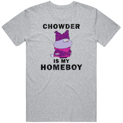 Chowder Is My Homeboy Cartoon T Shirt