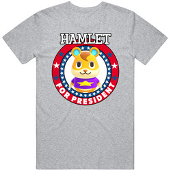 Hamlet For President Animal Crossing T Shirt