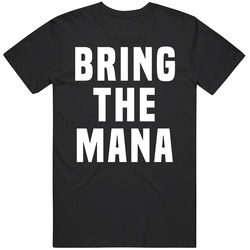 Bring The Mana The Rock Teremana T Shirt