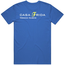 Casa Frida Mexican Cuisine Restaurant Fort Lauderdale T Shirt