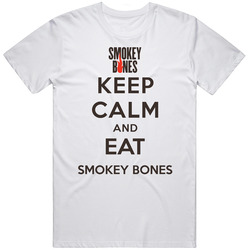 Keep Calm And Eat Smokey Bones Restaurant T Shirt