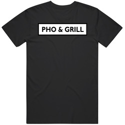 Pho And Grill Popular Fort Worth Texas Restaurant T Shirt