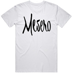 Mesero Popular Fort Worth Texas Restaurant T Shirt