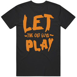 Let The Old Guys Play Brandon Crawford T Shirt