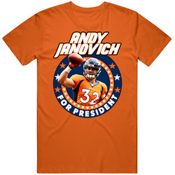 Hammerhead Andy Janovich For President Denver Football Player T Shirt