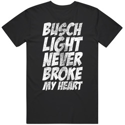 Busch Light Never Broke My Heart Worn Look T Shirt