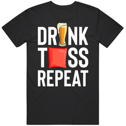 Drink Toss Repeat Cornhole T Shirt